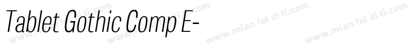 Tablet Gothic Comp E字体转换